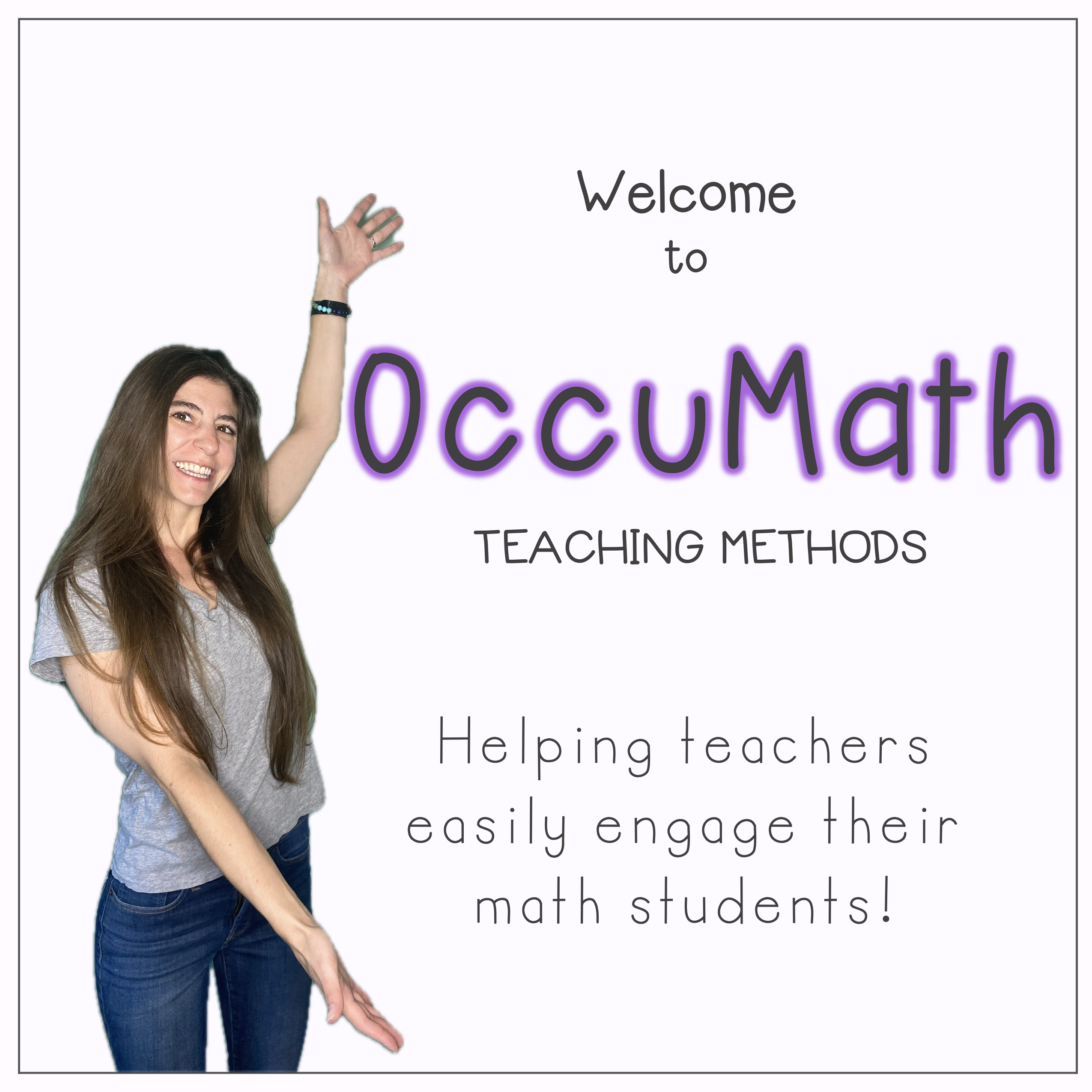 Picture of Dr. Karen Brown and text that says Welcome to Occumath teaching methods. Helping teachers easily engage their math students.