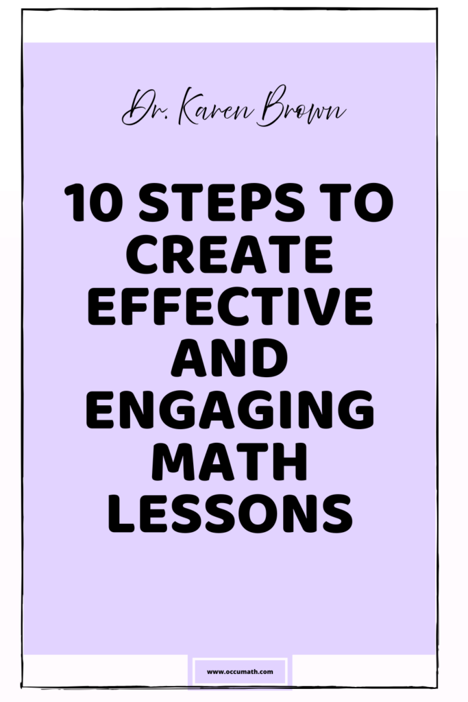 10 Steps to Create Effective and Engaging Math Lessons