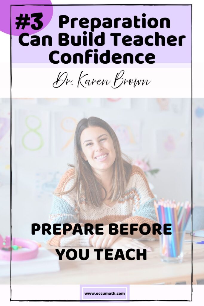 #3: Preparation Can Build Teacher Confidence by Dr. Karen Brown